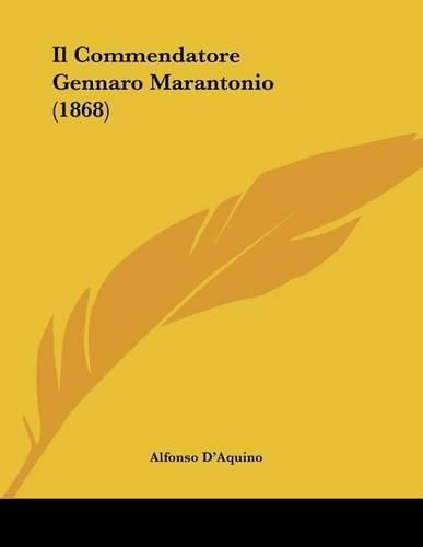 Cover image for Il Commendatore Gennaro Marantonio (1868)