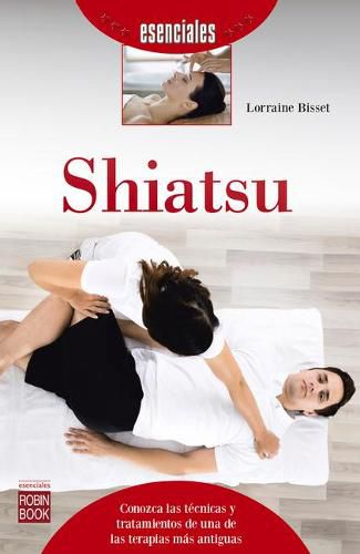 Cover image for Shiatsu: Conozca Las Tecnicas Y Tratamientos de Una de Las Terapias Mas Antiguas