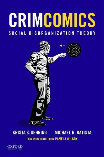 Cover image for Crimcomics Issue 4: Social Disorganization Theory