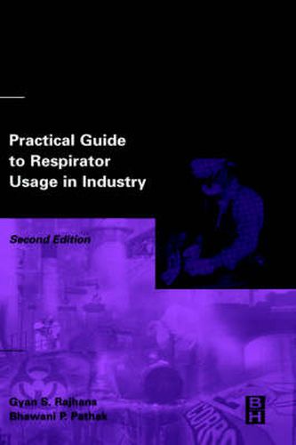 Practical Guide to Respirator Usage in Industry