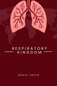 Cover image for Respiratory kingdom