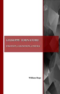 Cover image for Giuseppe Tornatore: Emotion, Cognition, Cinema