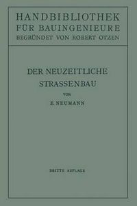 Cover image for Der Neuzeitliche Strassenbau: Aufgaben Und Technik