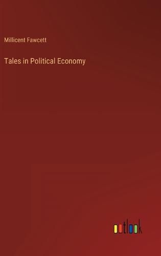 Tales in Political Economy