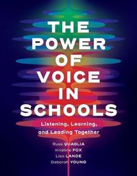 Cover image for The Power of Voice in Schools: Listening, Learning, and Leading Together
