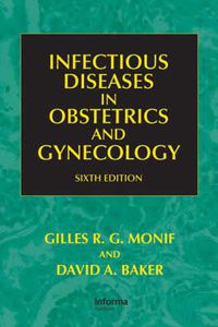 Cover image for Infectious Diseases in Obstetrics and Gynecology