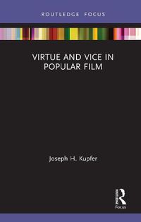 Cover image for Virtue and Vice in Popular Film