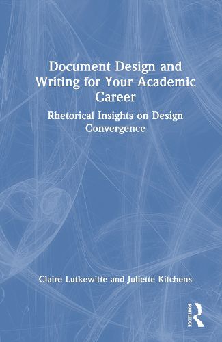 Cover image for Document Design and Writing for Your Academic Career