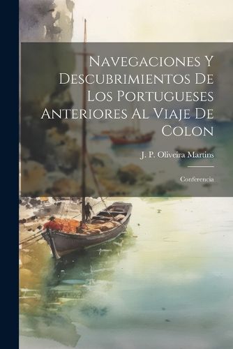 Cover image for Navegaciones y descubrimientos de los Portugueses anteriores al viaje de Colon
