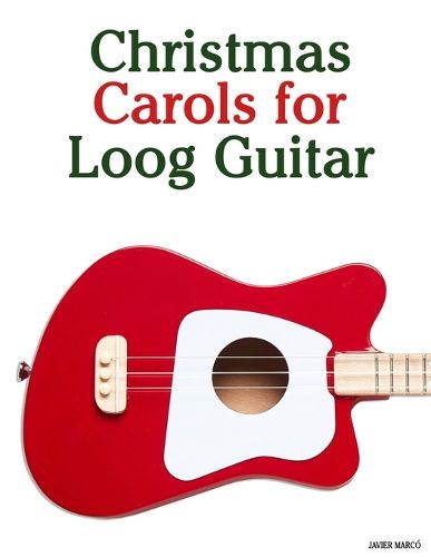 Cover image for Christmas Carols for Loog Guitar