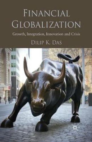 Cover image for Financial Globalization: Growth, Integration, Innovation and Crisis