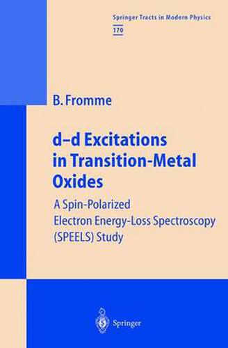 Cover image for d-d Excitations in Transition-Metal Oxides: A Spin-Polarized Electron Energy-Loss Spectroscopy (SPEELS) Study