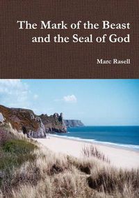Cover image for The Mark of the Beast and the Seal of God
