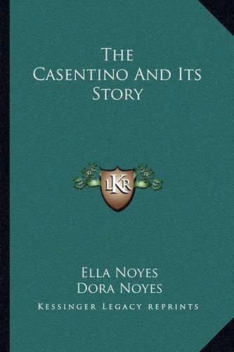 The Casentino and Its Story