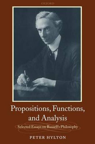 Cover image for Propositions, Functions, and Analysis: Selected Essays on Russell's Philosophy