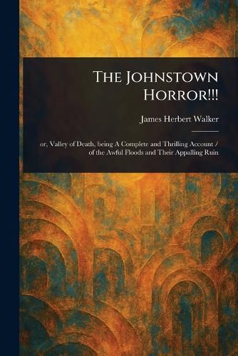 Cover image for The Johnstown Horror!!!