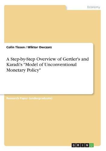 Cover image for A Step-by-Step Overview of Gertler's and Karadi's Model of Unconventional Monetary Policy