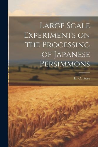 Cover image for Large Scale Experiments on the Processing of Japanese Persimmons