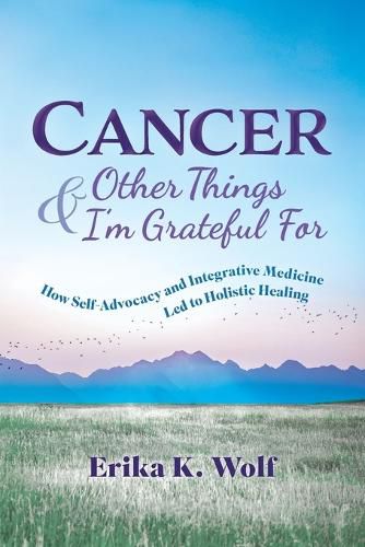 Cover image for Cancer and Other Things I'm Grateful For