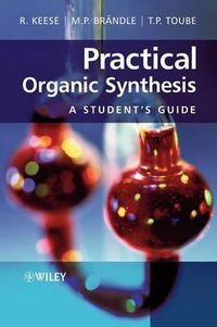 Cover image for Practical Organic Synthesis: A Student's Guide