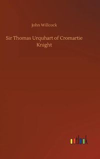 Cover image for Sir Thomas Urquhart of Cromartie Knight