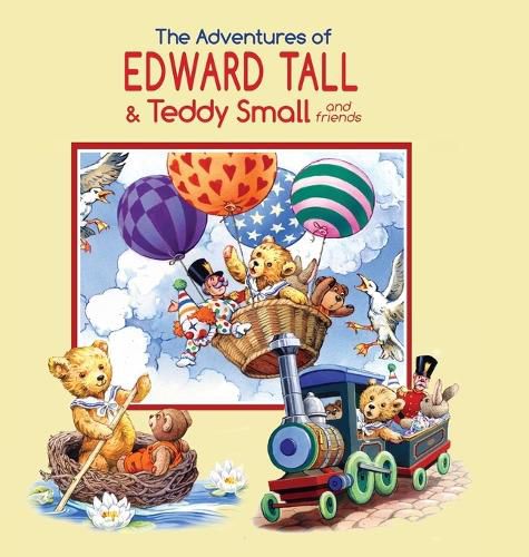 The Adventures of Edward Tall & Teddy Small and Friends