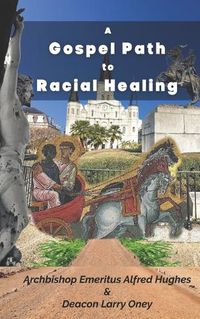 Cover image for A Gospel Path for Racial Healing
