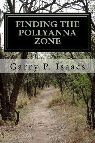 Cover image for Finding the Pollyanna Zone (2nd edition): The Corporate Government Establishment vs Micro-Energy and the Clean Air Wars