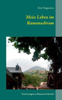Cover image for Mein Leben im Ramanashram: Erinnerungen an Ramana Maharshi