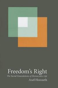 Cover image for Freedom's Right: The Social Foundations of Democratic Life