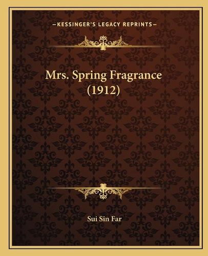 Cover image for Mrs. Spring Fragrance (1912)