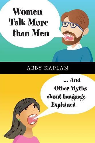 Cover image for Women Talk More Than Men: ... And Other Myths about Language Explained