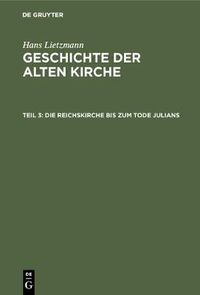 Cover image for Die Reichskirche bis zum Tode Julians