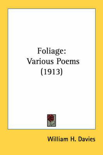 Cover image for Foliage: Various Poems (1913)