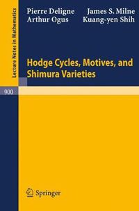 Cover image for Hodge Cycles, Motives, and Shimura Varieties