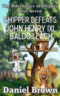 Cover image for Chipper Defeats John Henry IXL Baldo Leach