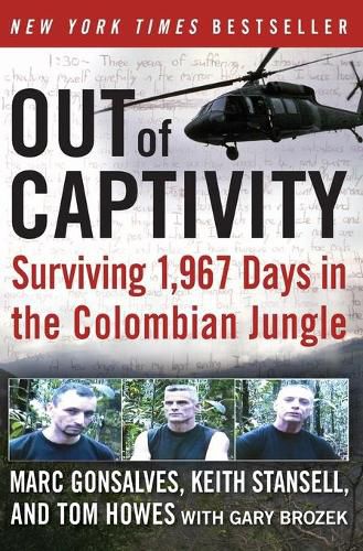 Cover image for Out of Captivity: Surviving 1967 Days in the Colombian Jungle