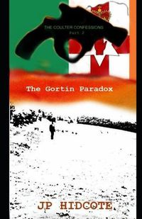 Cover image for The Gortin Paradox: The Coulter Confessions Part 2