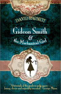 Cover image for Gideon Smith and the Mechanical Girl