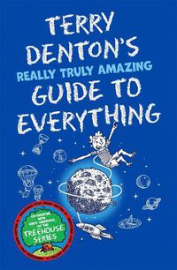 Cover image for Terry Denton's Really Truly Amazing Guide to Everything