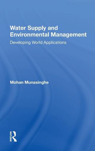 Cover image for Water Supply And Environmental Management: Developing World Applications