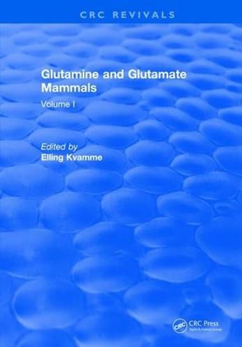 Cover image for Glutamine and Glutamate Mammals: Volume I