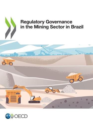 Cover image for Regulatory Governance in the Mining Sector in Brazil