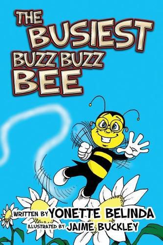 Cover image for The Busiest Buzz Buzz Bee