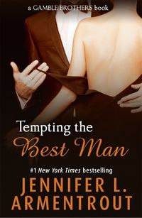 Cover image for Tempting the Best Man (Gamble Brothers Book One)