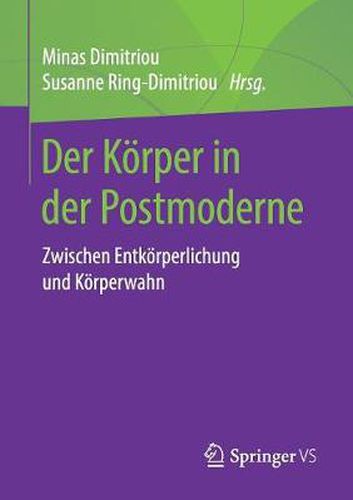 Cover image for Der Koerper in der Postmoderne: Zwischen Entkoerperlichung und Koerperwahn