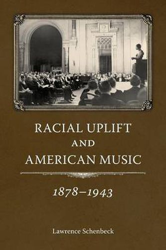 Cover image for Racial Uplift and American Music, 1878-1943