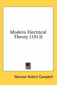 Cover image for Modern Electrical Theory (1913)