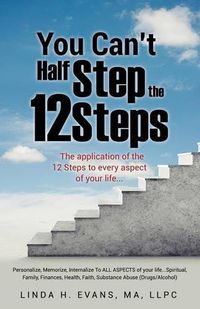 Cover image for You Can't Half Step the 12 Steps