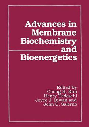 Advances in Membrane Biochemistry and Bioenergetics